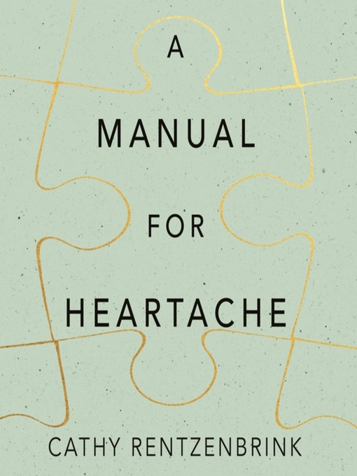 Title details for A Manual for Heartache by Cathy Rentzenbrink - Available